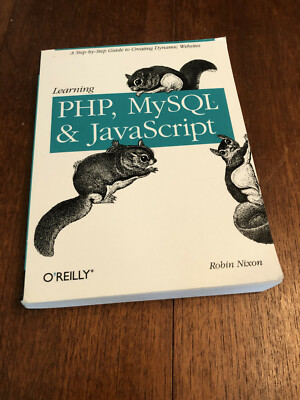 Learning PHP, MySQL, and JavaScript: A Step-by-Step ... by Robin Nixon Paperback