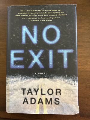 No Exit : A Novel by Taylor Adams (2019, Hardcover)