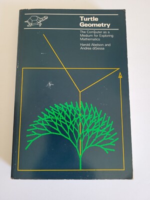 Turtle Geometry: The Computer as a Medium for Exploring Mathematics by Abelson