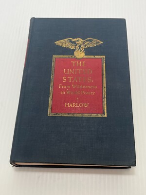 VINTAGE 1949 THE UNITED STATES FROM WILDERNESS TO WORLD POWER HC BOOK EXLIB