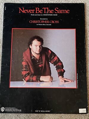 1980 NEVER BE THE SAME Sheet Music by CHRISTOPHER CROSS