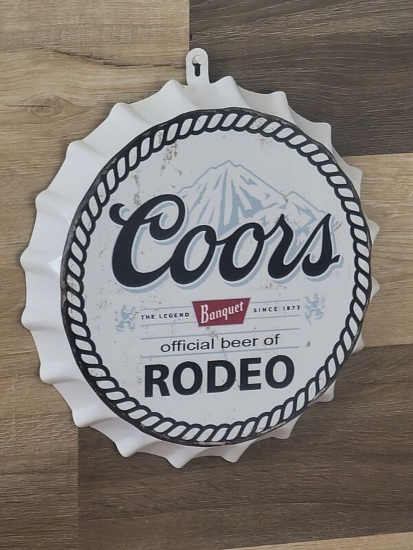 Coors Banquet Bottle Cap Metal Sign Man Cave, Official Beer of Rodeo New