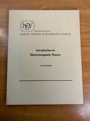1964 Introduction to Electromagnetic Theory by Richtmyer - Courant Institute PB
