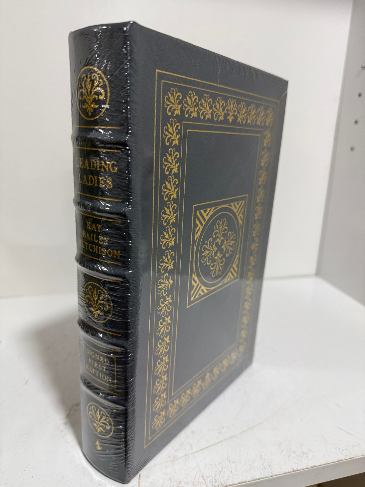 Easton Press Leading Ladies - Kay Bailey Hutchison  SIGNED 1st Edition NEW