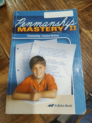 Abeka Penmanship Mastery II Fourth Edition - A Beka Book Grade 5