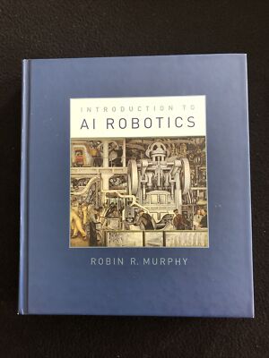 Intelligent Robotics and Autonomous Agents Ser.: Introduction to AI Robotics by