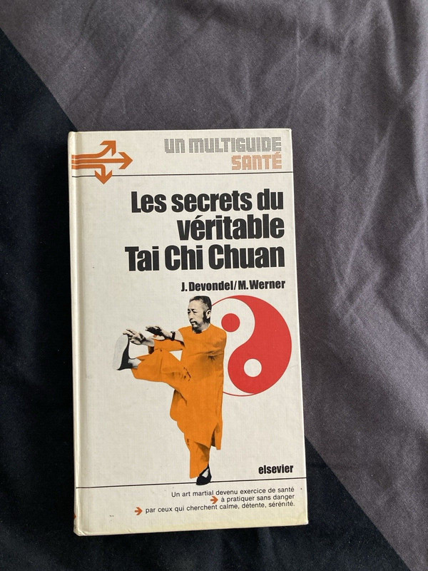 Devondel/Werner Les Secrets Du Veritable Tai Chi Chuan