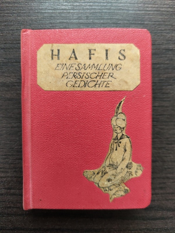 Daumer: Hafis. Eine Sammlung Persischer Gedichte. Hyperion, MÃ¼Nchen. 1920.