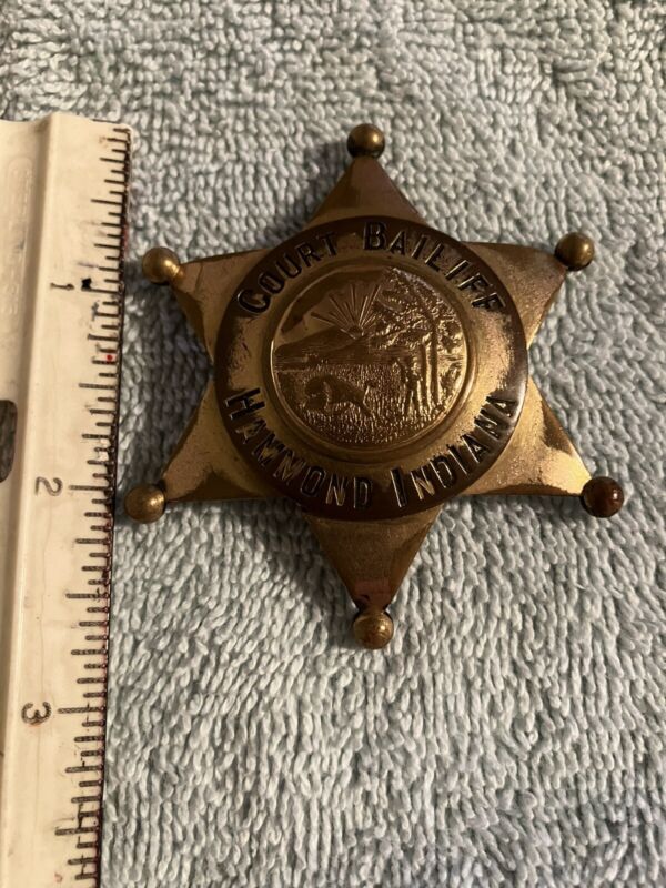Old Antique Obsolete Hammond Indiana Bailiff Police Badge Chicago 1920