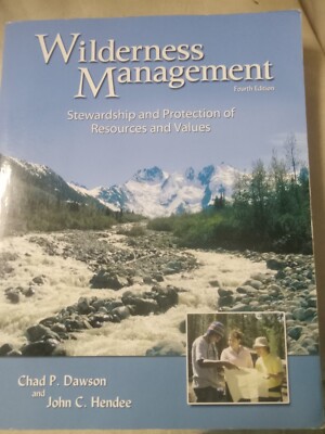 Wilderness Management, 4th Edition: Stewardship and Pr