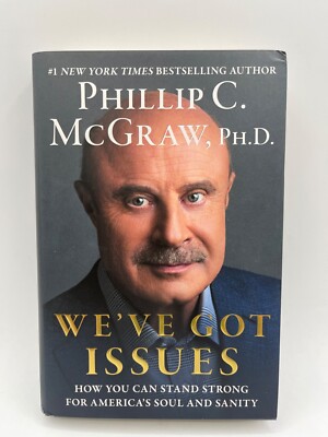 We've Got Issues - Phillip C. McGraw