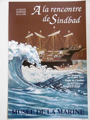 LA ROUTE MARITIME DE LA SOIE A LA RENCONTRE DE SINDBAD Affiche 1994 Paris CHINE