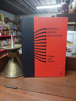 Phased Array Antennas Arthur Oliner George Knittel Polytechnic Institute Brookly