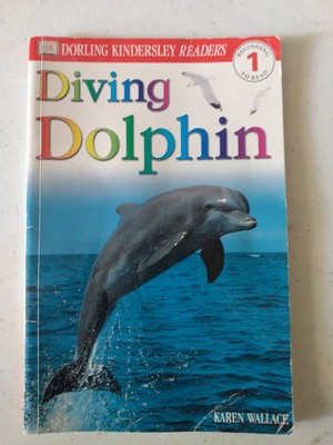 Dk Readers Ser.: Diving Dolphin by Karen Wallace (2001, Trade Paperback)