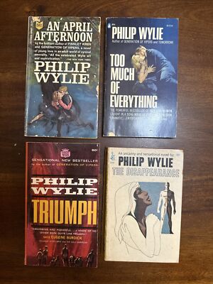 Philip Wylie Lot of 4 PBs Triumph, Disappearance, April Afternoon, Everything 60