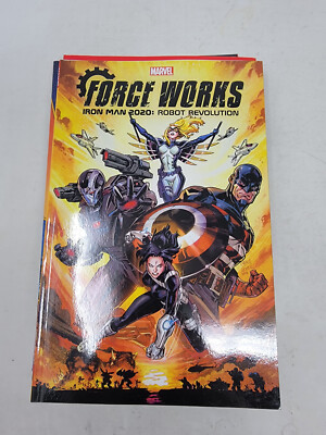 IRON MAN 2020 : ROBOT REVOLUTION - FORCE WORKS ~ MARVEL TPB