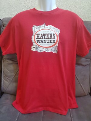 Haters Wanted ! Size Large. Optional Colors and Sizes Available!!