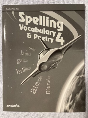 Abeka Spelling Vocabulary And Poetry 4 Teacher Test Key 4th Grade A Beka