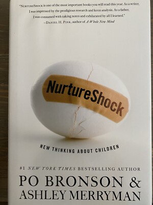 NurtureShock : New Thinking about Children by Ashley Merryman and Po Bronson...
