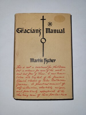 Gracian's Manual by Martin Fischer Second Edition 4th Printing 1956 Hardcover