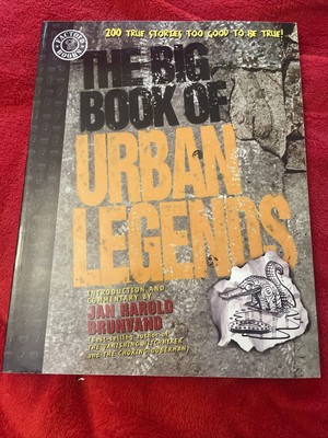 The Big Book of Urban Legends 200 Stories, To Good To Be True!  -  1995