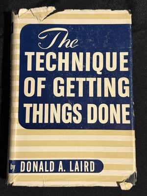 The Technique of Getting Things Done by Donald Laird - Bob Proctor Recommended