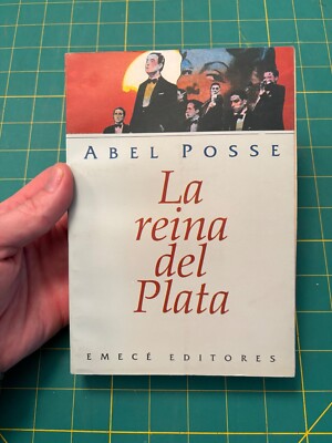 Abel Posse - La reina del plato - EMECÉ EDITORES