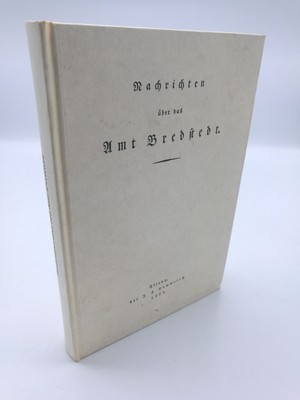 Levsen Nachrichten über das Amt Bredstedt Abgedruckt aus den Schriften der Pa..