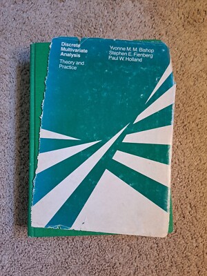 Discrete multivariate analysis: theory and practice