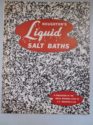 Houghton Liquid Salt Bath and metallurgy carburizing process Catalog, circa 1980