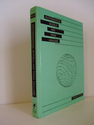 Mathematical Models and Their Analysis by Frederic Wan, 1989
