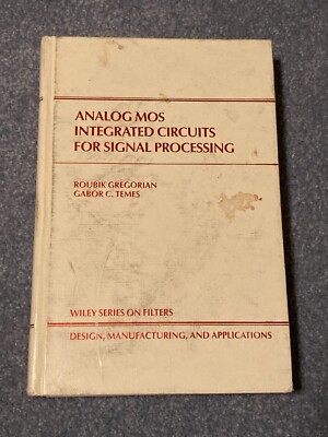 Analog MOS Integrated Circuits for Signal Processing, Hardcover 