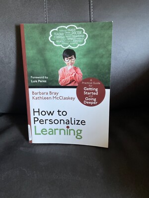Corwin Teaching Essentials Ser.: How to Personalize Learning : A Practical Guide