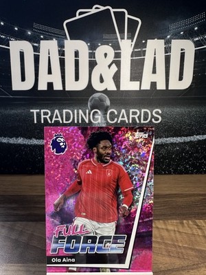 Topps Premier League 2026 Ola Aina Forest Full Force Pink Parallel 366/399