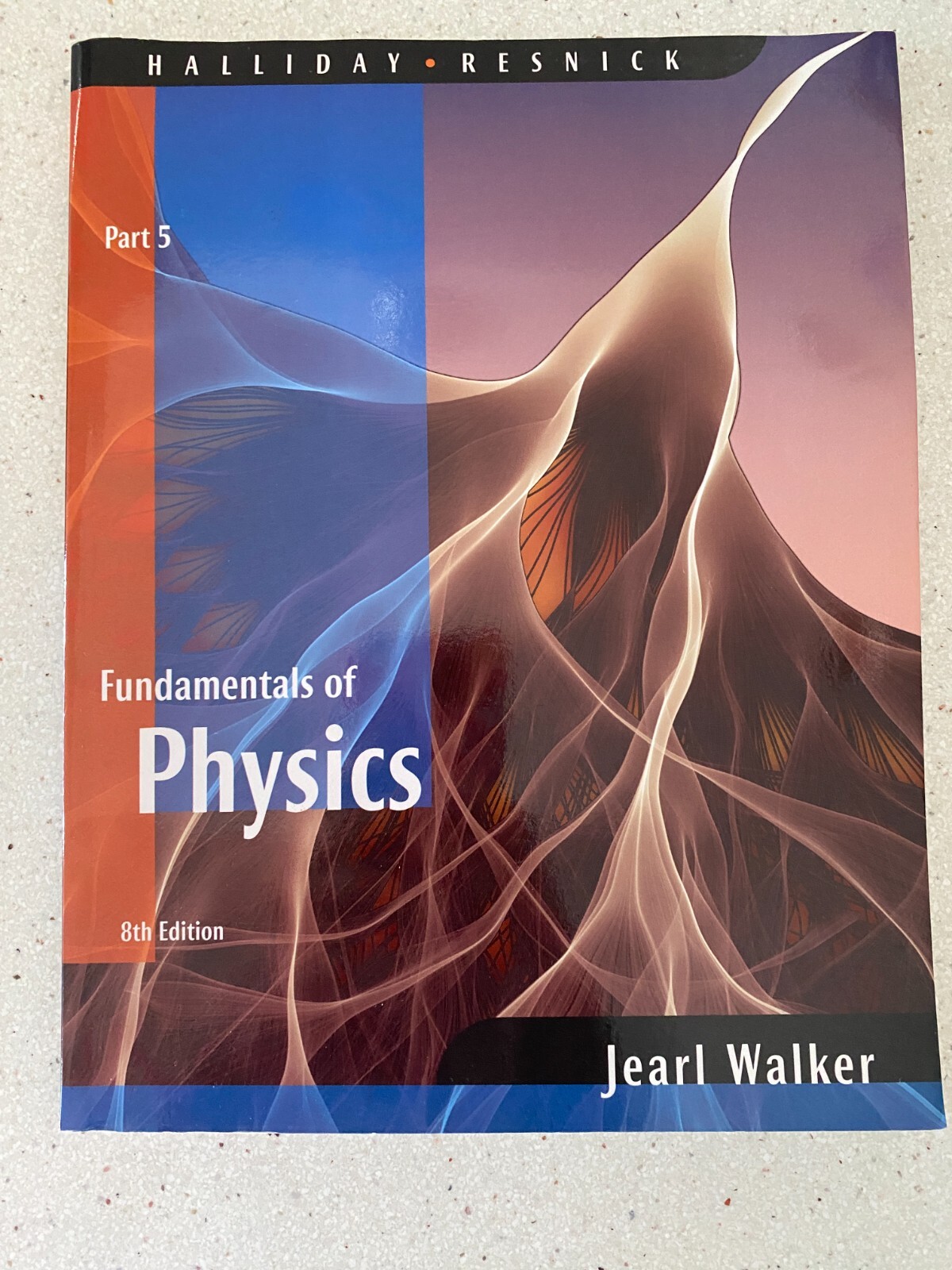Halliday Resnick Fundamentals Of Physics Part 5 8th Edition Book