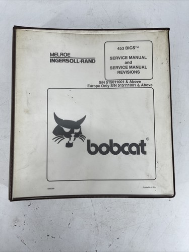 Bobcat Ingersoll Rand 453 BICS Excavator Factory Shop Service Repair Manual