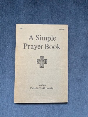 A Simple Prayer Book London Catholic Truth Society 1962 RR1 top Zustand 
