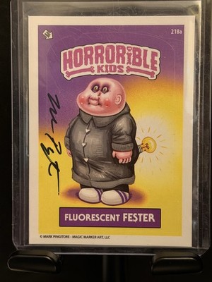Horrorible Kids Fluorescent Fester 218a Mark Pingitore Auto 2022