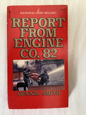 REPORT FROM ENGINE CO. 82 - Dennis Smith - TRUE NEW YORK CITY FIRE DEPARTMENT