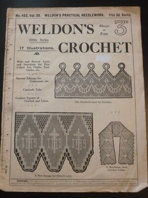 Weldon s PRACTICAL CROCHET No. 452 (c.1920)   Needlework / Crochet