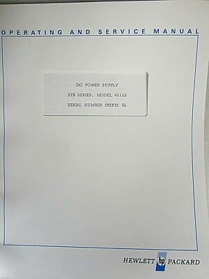 HP DC Power Supply STB Series 6112A Serial Prefix 6L Operating & Service Manual 