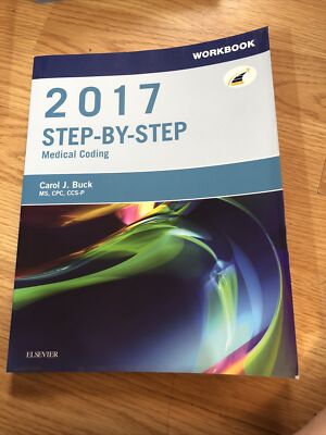 Workbook for Step-By-Step Medical Coding, 2017 Edition by Carol J. Buck...