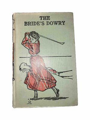 The BRIDE'S DOWRY  By MRS SOUTHWORTH