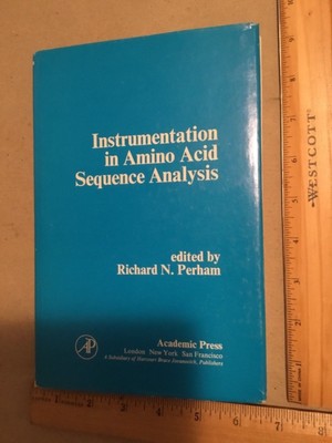 Instrumentation in Amino Acid Sequence Analysis edited by Richard N. Perham,1975