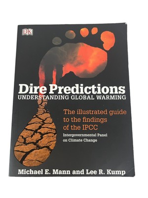 Dire Predictions : Understanding Global Warming