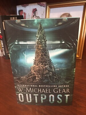 Outpost.  W. Michael Gear  1st HC Ptg. DAW 2018.  Fine Unread