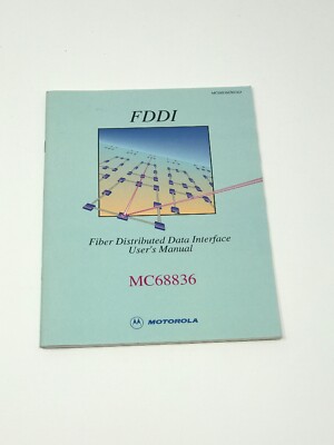 Motorola MC68836 Fiber Distributed Data Interface User's Manual 
