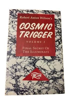 Cosmic Trigger Vol 1 Final Secret of the Illuminati Robert Anton Wilson