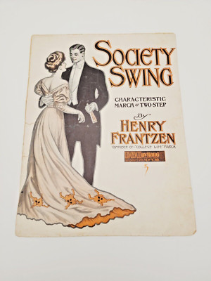 1906 ''Society Swing'' march and two-step composed by Henry Frantzen FBH Aviland