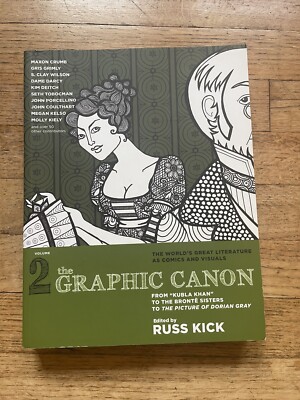 Vol 2 The Graphic Canon From ''Kubla Khan'' to the Bronte Sisters to...